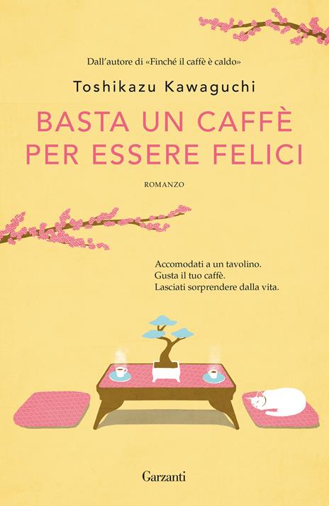 Basta un caffè per essere felici di T. Kawaguchi